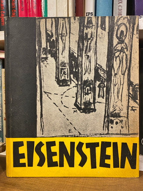 Eisenstein : Život - Delo - Teorije