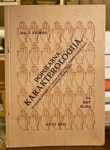 Popularna karakterologija: metode za čitanje karaktera ljudi iz vanjskog oblika ruku - I. Fairov (1936)