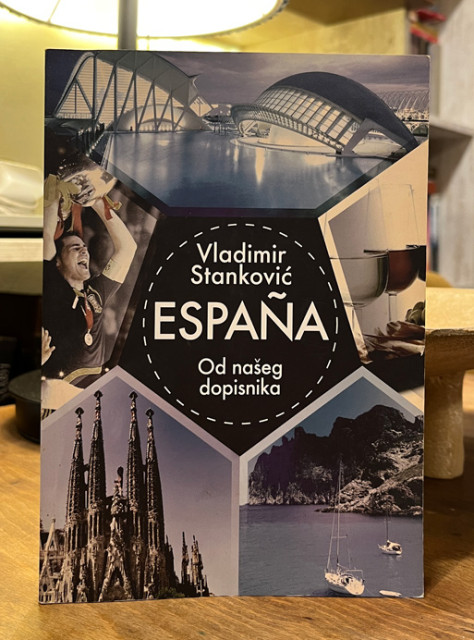 Espana, od našeg dopisnika - Vladimir Stanković