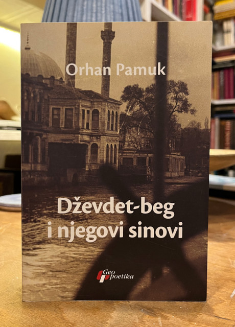 Dževdet-beg i njegovi sinovi - Orhan Pamuk