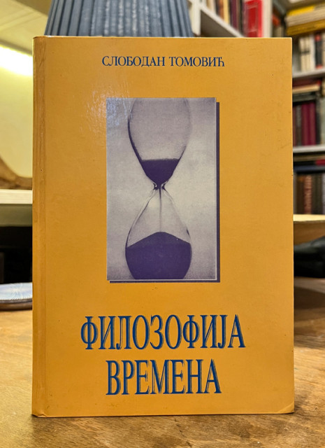 Filozofija vremena - Slobodan Tomović