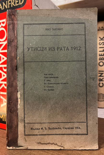 Utisci iz rata 1912. - Ivo Ćipiko (1914)