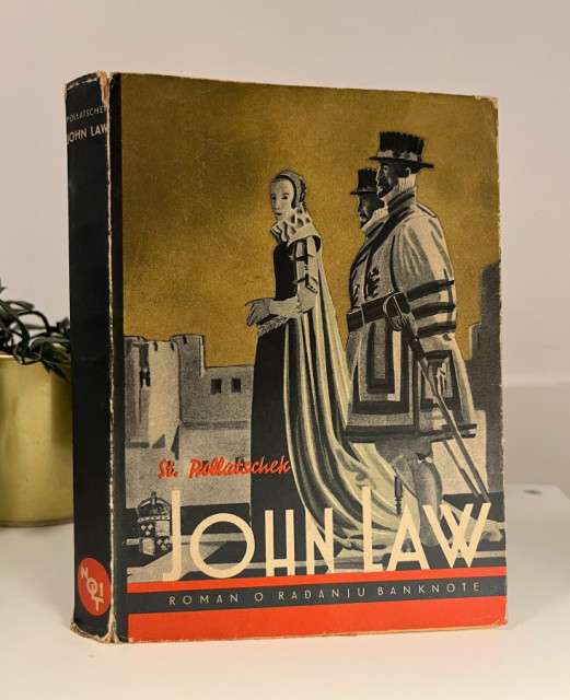 John Law. Roman o rađanju banknote - Stefan Pollatschek (1938)