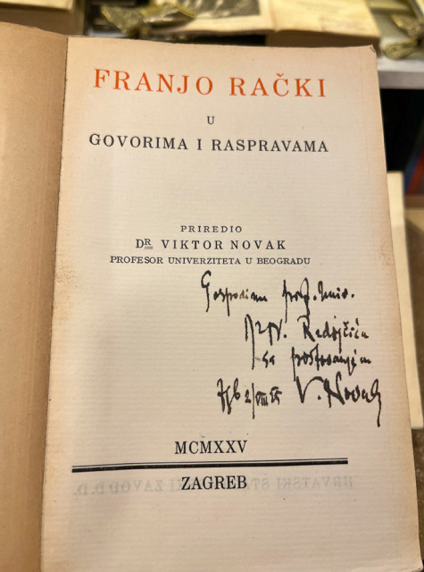 Franjo Rački u govorima i raspravama 1828-1894 - priredio Viktor Novak (sa posvetom)