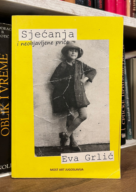 Sjećanja i neobjavljene priče - Eva Grlić