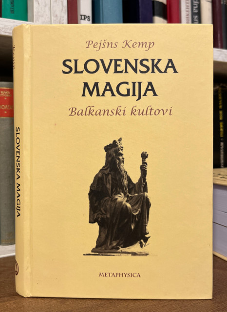Slovenska magija. Balkanski kultovi - Pejšns Kemp