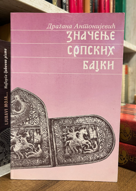 Značenje srpskih bajki - Dragana Antonijević