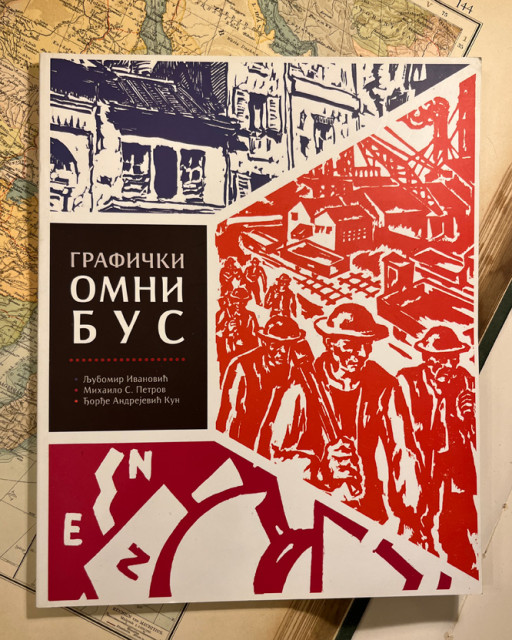 Grafički omnibus : Ljubomir Ivanović, Mihailo S. Petrov, Đorđe Andrejević Kun