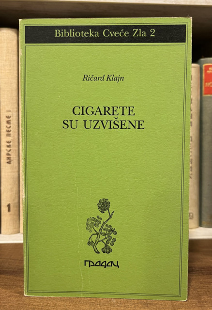 Cigarete su uzvišene - Ričard Klajn