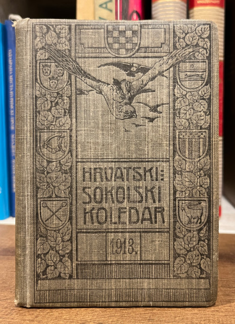 Hrvatski Sokolski koledar za 1913 - uredio Franjo Bučar