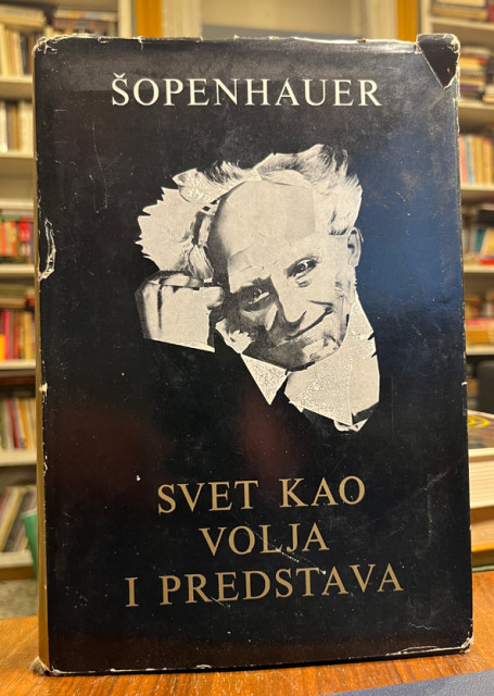Svet kao volja i predstava I - Artur Šopenhauer