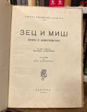 Zec i Miš, priče o životinjama - napisala Milica Janković, ilustrovala sa 12 slika Beta Vukanović (1934)