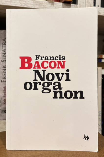 Novi organon - Francis Bacon