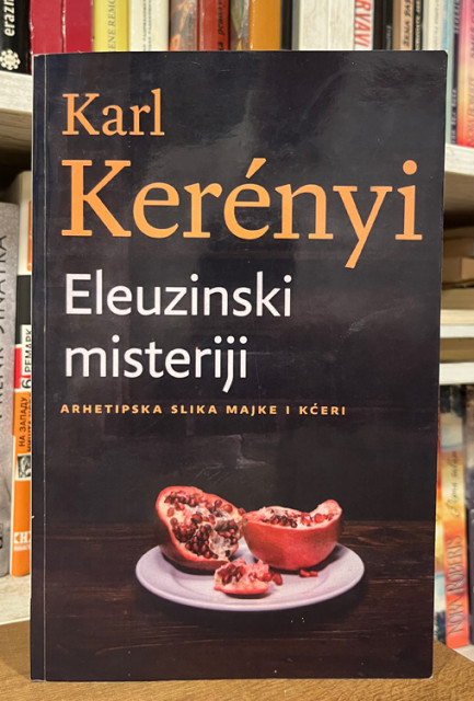 Eleuzinski misteriji - Karl Kerenyi