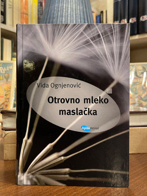 Otrovno mleko maslačka - Vida Ognjenović