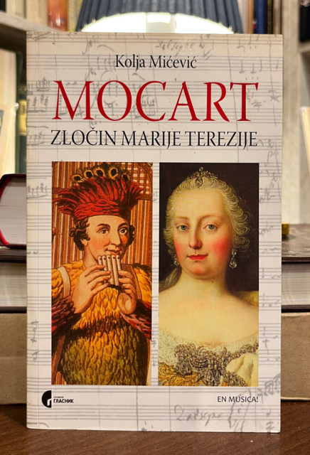 Mocart - Zločin Marije Terezije - Kolja Mićević