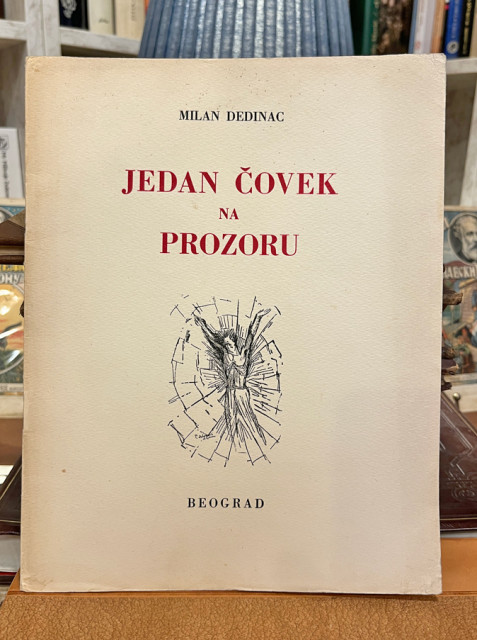 Jedan čovek na prozoru - Milan Dedinac 1937