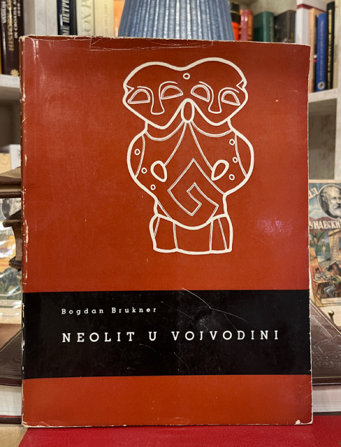 Neolit u Vojvodini - Bogdan Brukner