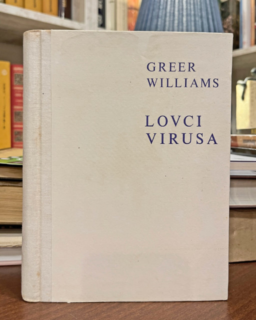 Lovci virusa - Greer Williams