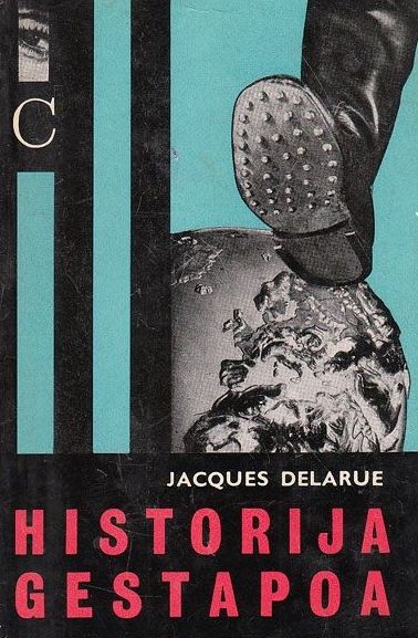 Historija Gestapoa - Jacques Delarue