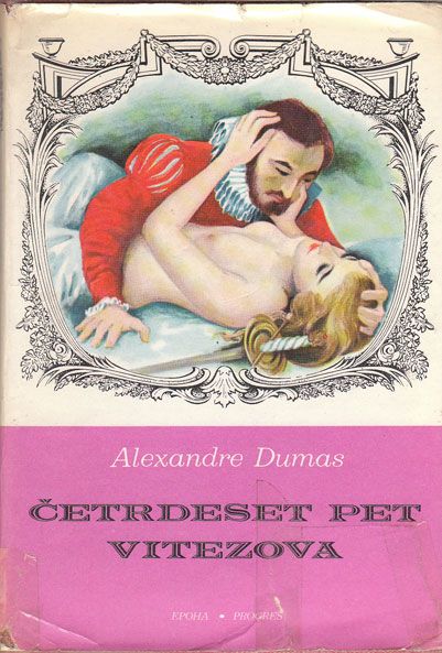 Cetrdeset pet vitezova 1-2,  Alexandre Dumas