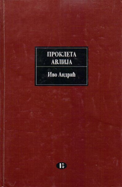 Prokleta avlija - Ivo Andrić