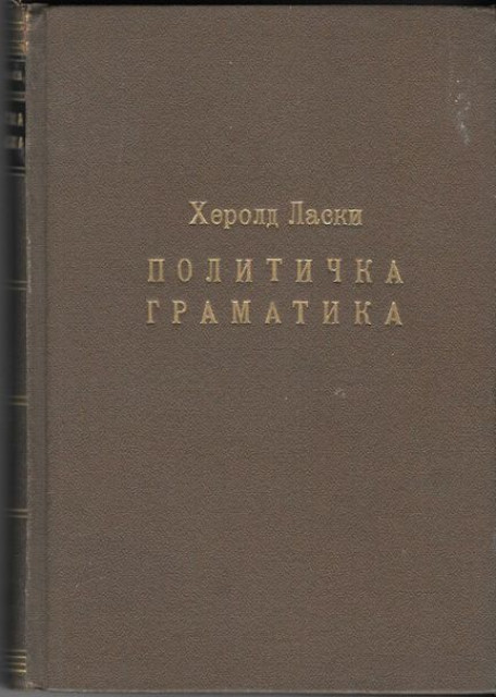 Herold Laski - Politička gramatika I (1934) Herold Laski - Politička gramatika I (1934)
