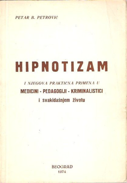 Petrovic B. Petar - Hipnotizam Petrovic B. Petar - Hipnotizam