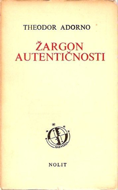 Žargon autentičnosti -  Teodor Adorno