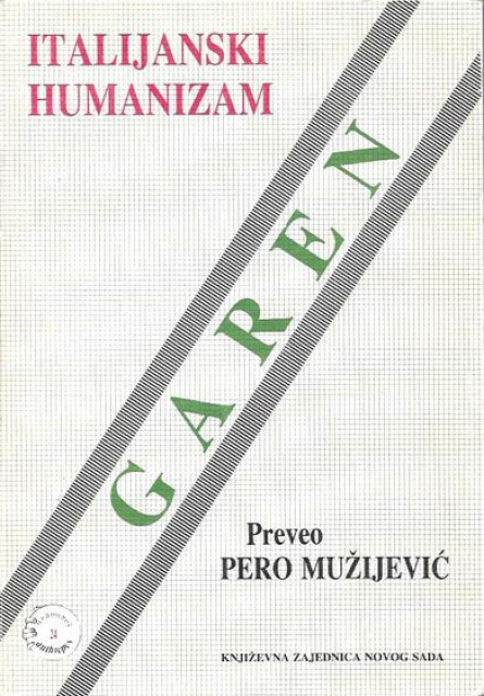 Garen Euđenio - Italijanski humanizam, filosofija i građanski život u renesansi