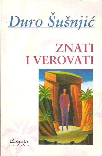 Susnjic Djuro - znati i verovati