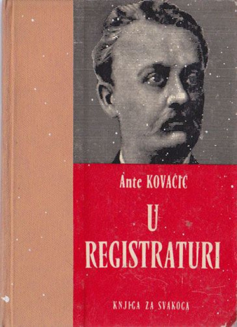 U registraturi - Ante Kovačić