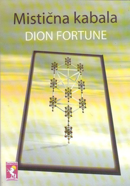 Dion Fortune - Mistična kabala