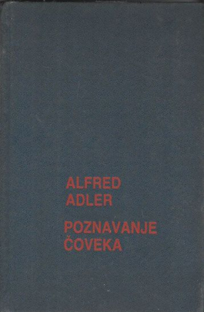 Alfred Adler - Poznavanje coveka