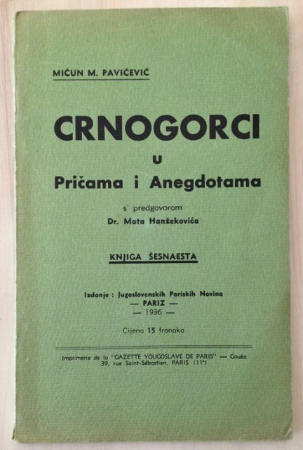 Mićun M. Pavićević - Crnogorci u pričama i anegdotama XVI (Pariz 1936)