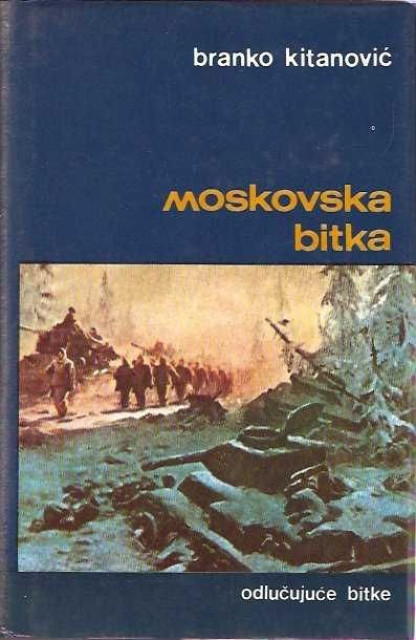 Moskovska bitka - Branko Kitanovic