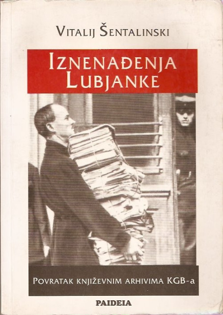 Vitalij Sentalinski - Iznenadjenja Lubjanke