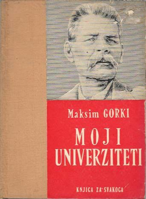 Maksim Gorki: Moji univerziteti