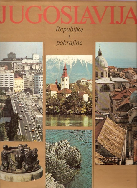 Jugoslavija - Republike i pokrajine Jugoslavija - Republike i pokrajine