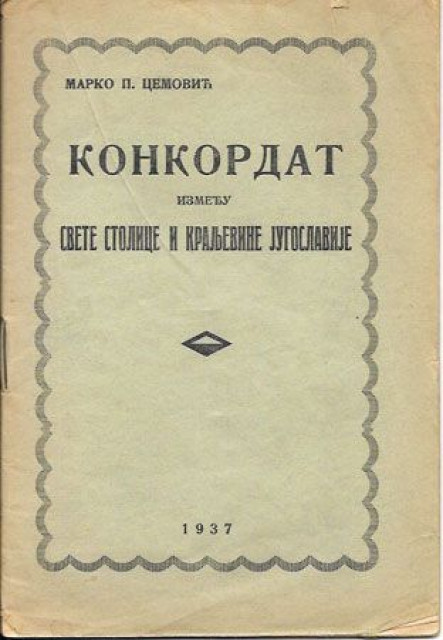 Konkordat između Svete stolice i Kraljevine Jugoslavije - Marko P. Cemović (1937)