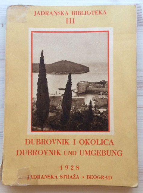 Marko Car : Dubrovnik i okolica / Dubrovnik und Umgebung (1928)