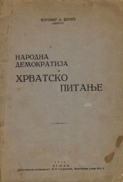 Narodna demokratija i hrvatsko pitanje - Bogomir A. Bogić 1936