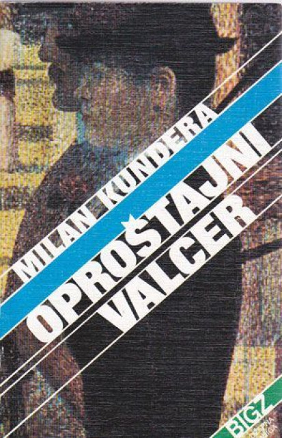 Milan Kundera - Oprostajni valcer