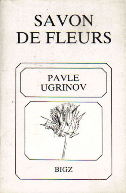 Savon de fleurs - Pavle Ugrinov