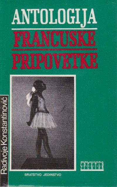 Antologija francuske pripovetke (1945-1989) - Izbor Radivoje Konstatinović