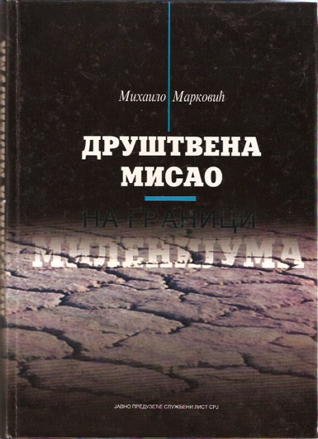 Drustvena misao na granici milenijuma - Mihailo Markovic