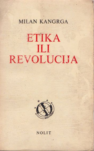 Etika ili revolucija - Milan Kangrga