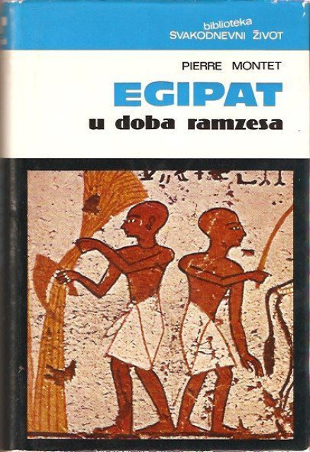 Egipat u doba Ramzesa - Pierre Montet