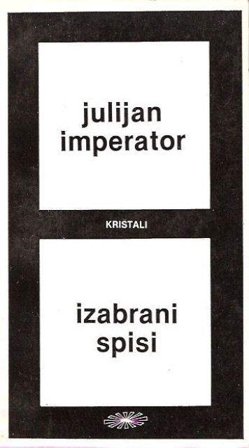 Julijan imperator - izabrani spisi