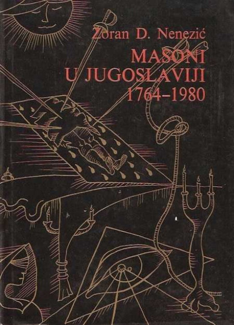 Masoni u Jugoslaviji 1764-1980, Zoran D. Nenezić